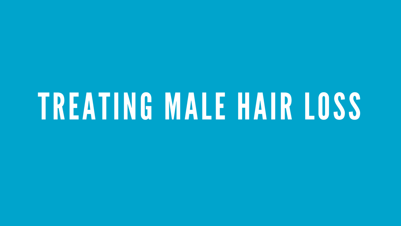Treating Male Hair Loss